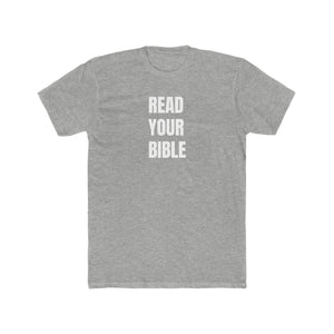 READ YOUR BIBLE(white print) Crew Tee