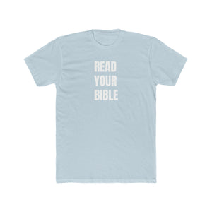 READ YOUR BIBLE(white print) Crew Tee